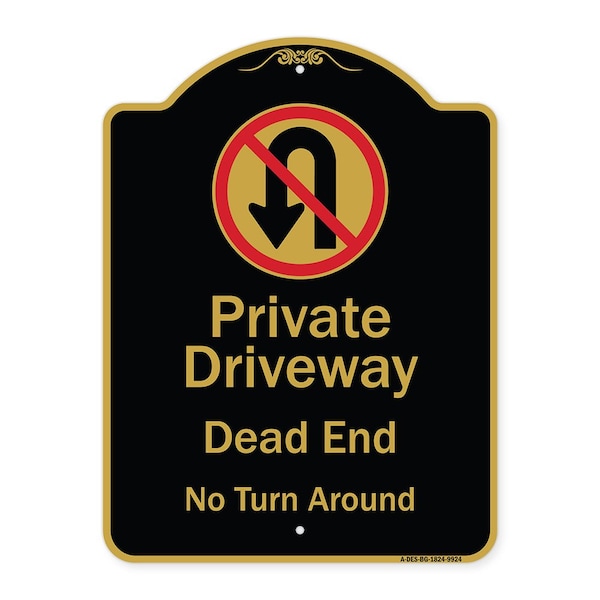 Designer Series-Private Driveway Dead End No Turn Around With Symbol, 24" x 18", BG-1824-9924